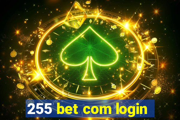 255 bet com login