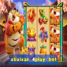 abaixar 4play bet baixar app