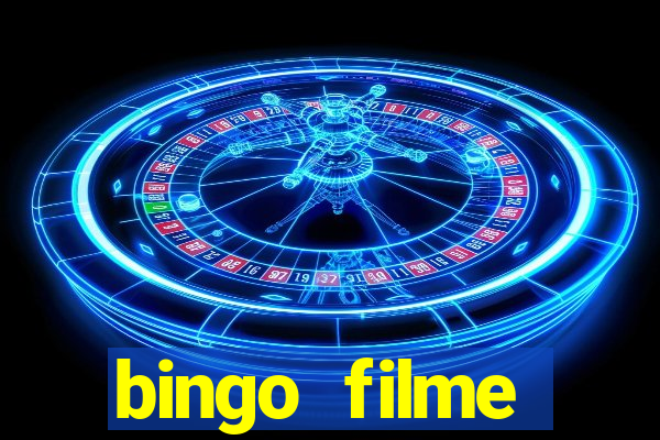 bingo filme assistir online