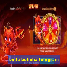 bella belinha telegram