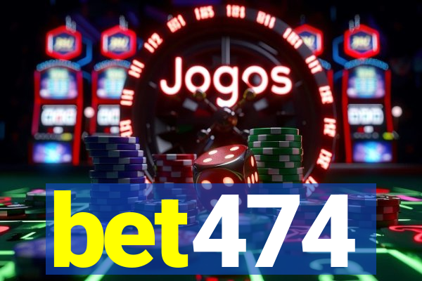 bet474