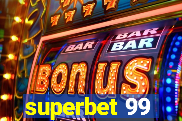 superbet 99