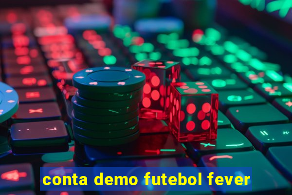 conta demo futebol fever