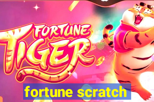 fortune scratch