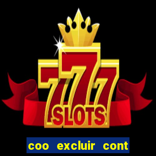 coo excluir cont f12 bet