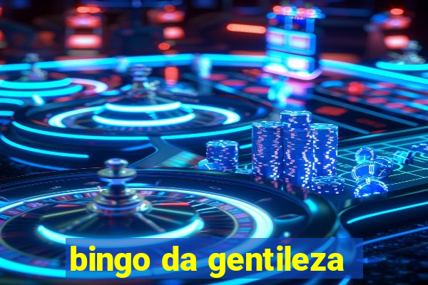 bingo da gentileza