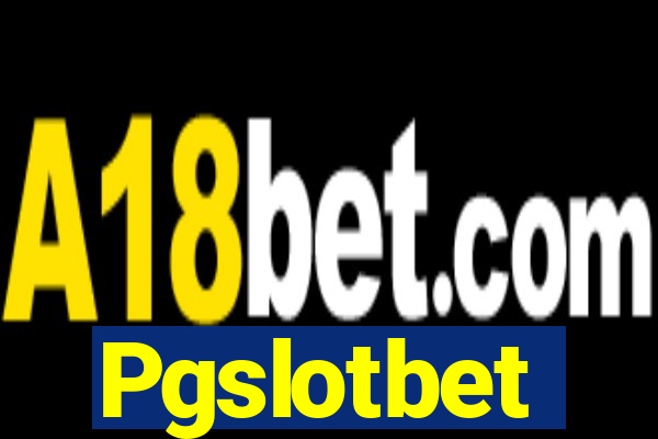 Pgslotbet