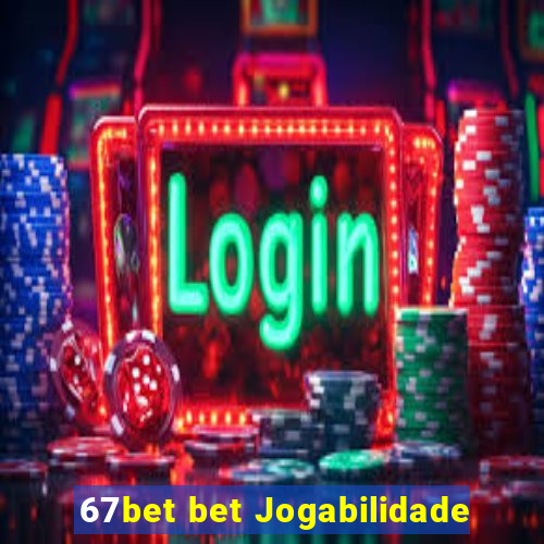 67bet bet Jogabilidade