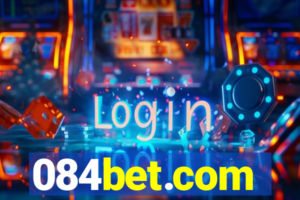 084bet.com