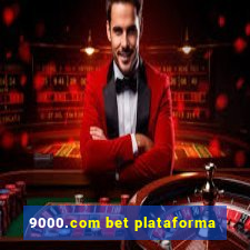 9000.com bet plataforma