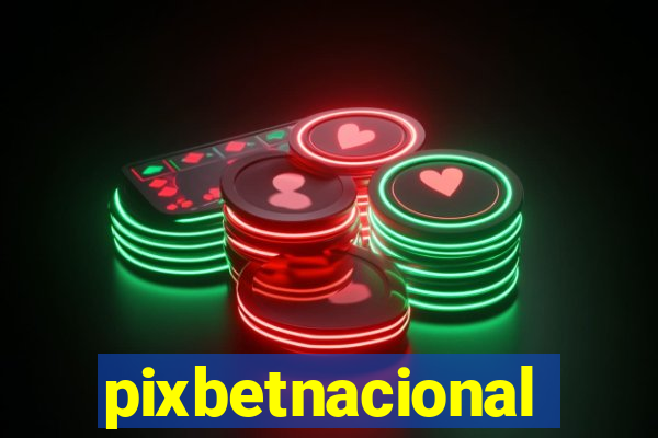 pixbetnacional