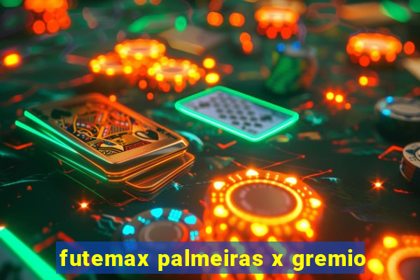 futemax palmeiras x gremio