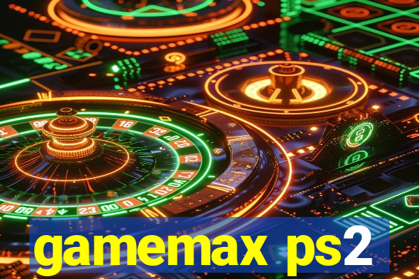 gamemax ps2