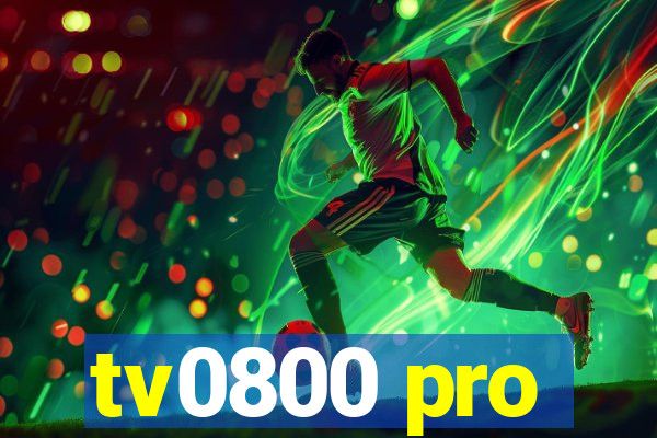 tv0800 pro