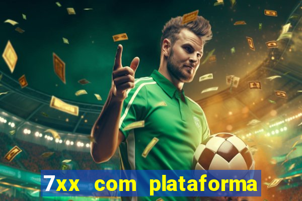 7xx com plataforma de jogos