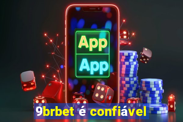 9brbet é confiável