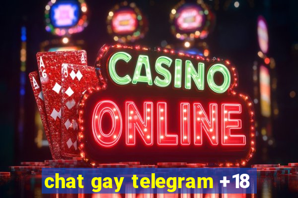 chat gay telegram +18