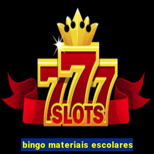 bingo materiais escolares