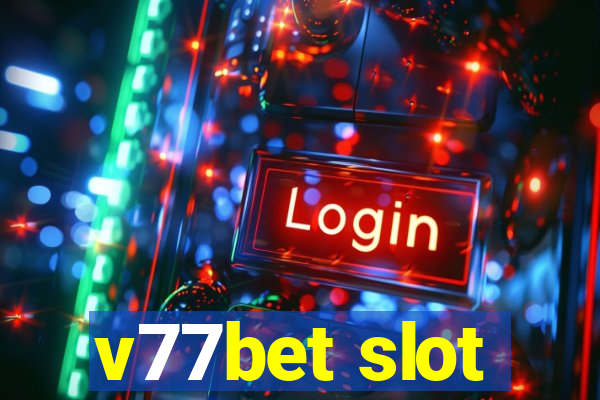 v77bet slot