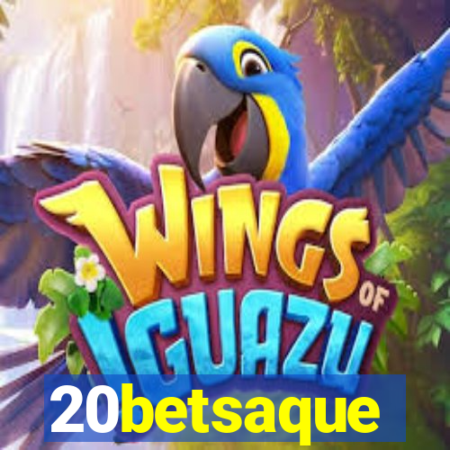 20betsaque