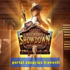 portal zacarias travesti