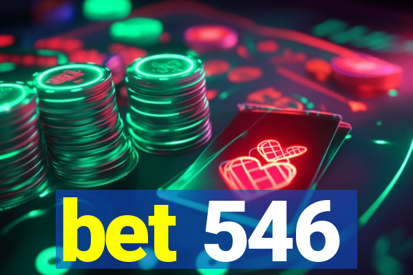 bet 546