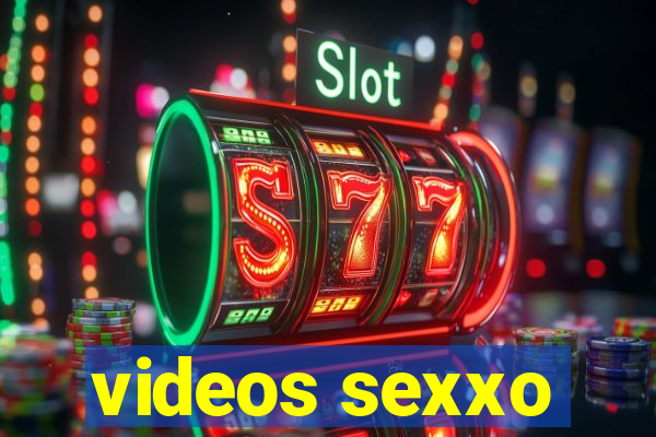 videos sexxo