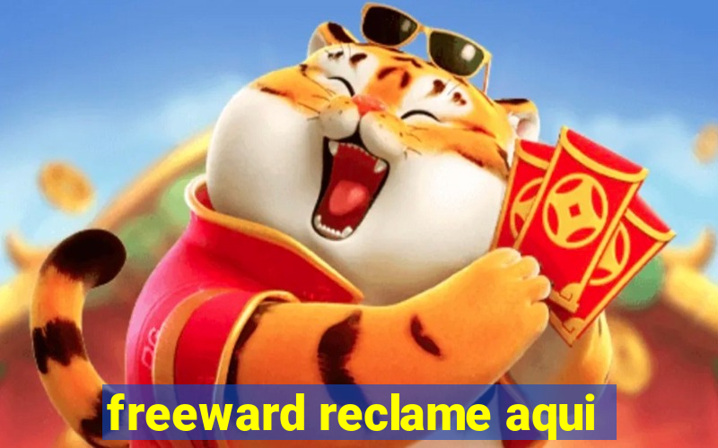 freeward reclame aqui