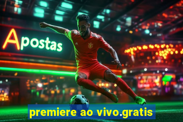 premiere ao vivo.gratis