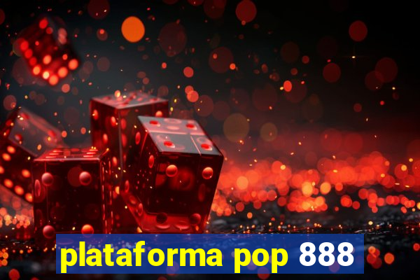 plataforma pop 888