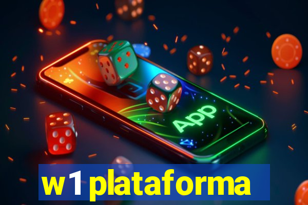 w1 plataforma