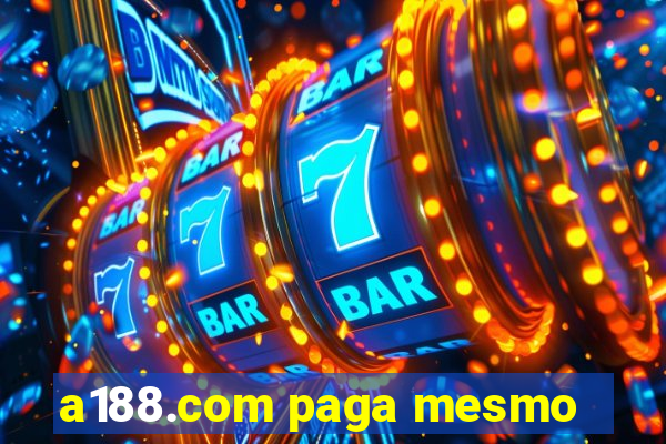 a188.com paga mesmo