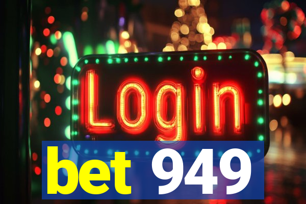 bet 949