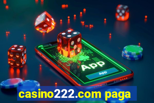 casino222.com paga