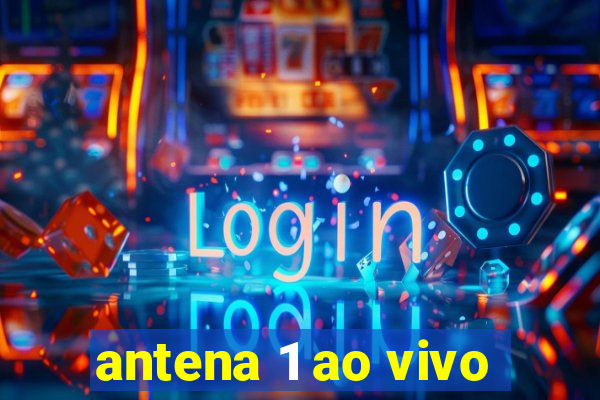 antena 1 ao vivo