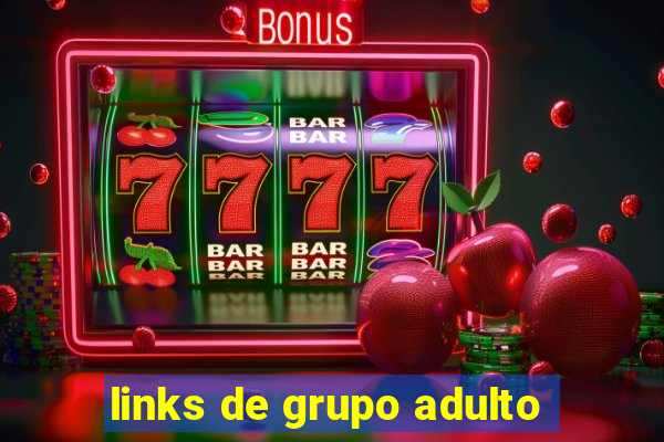 links de grupo adulto