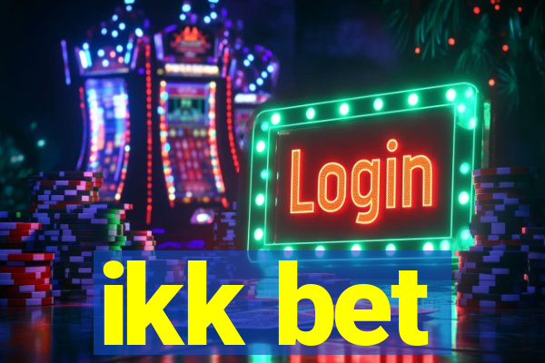 ikk bet