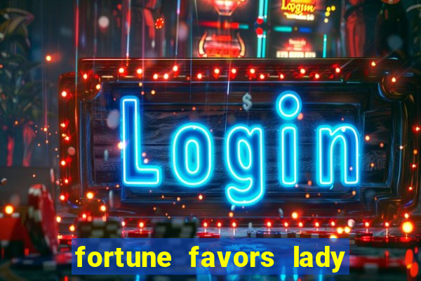 fortune favors lady nikuko legendado