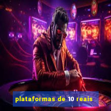 plataformas de 10 reais