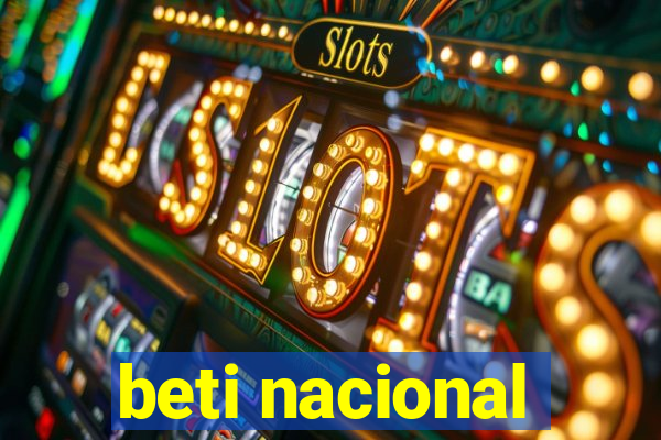 beti nacional