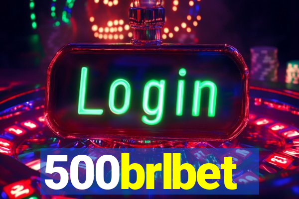 500brlbet