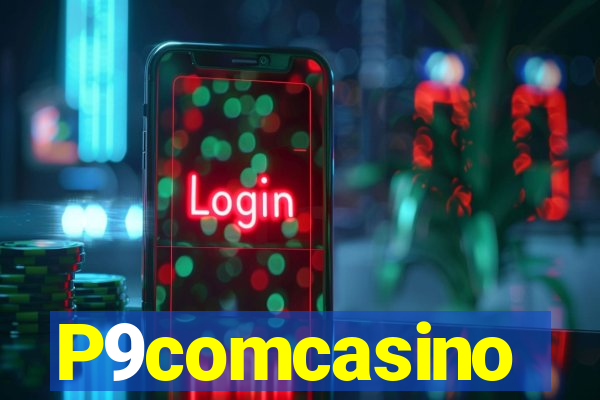 P9comcasino