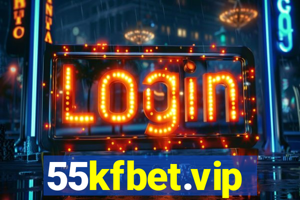 55kfbet.vip