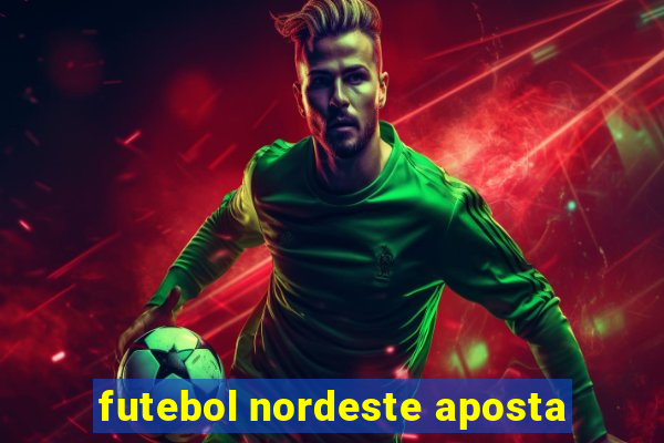 futebol nordeste aposta