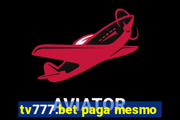 tv777.bet paga mesmo