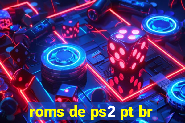 roms de ps2 pt br