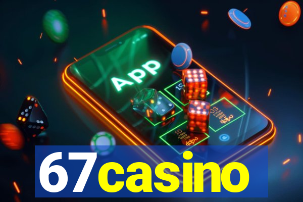 67casino