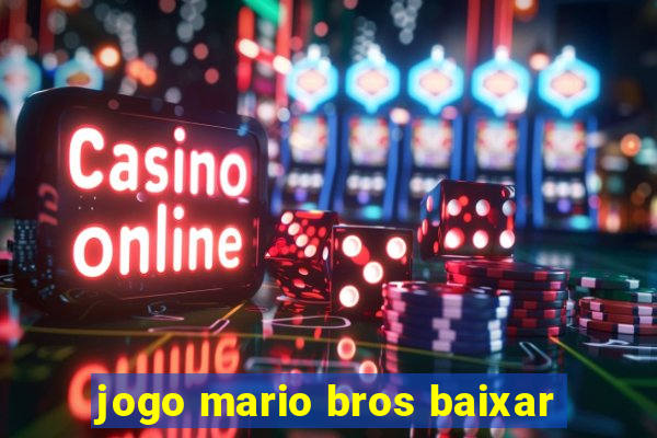 jogo mario bros baixar