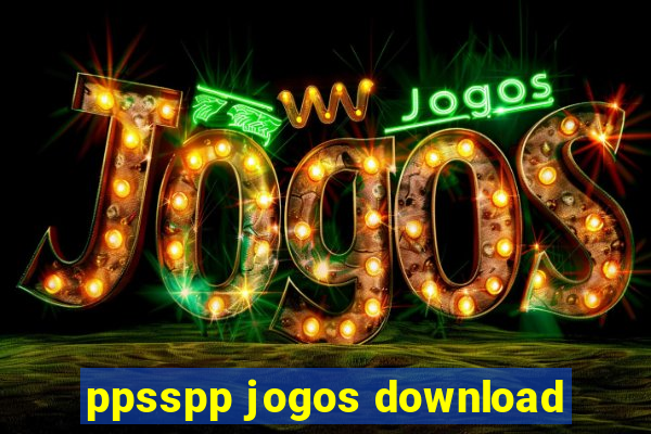 ppsspp jogos download