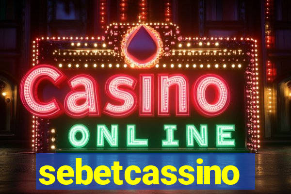 sebetcassino